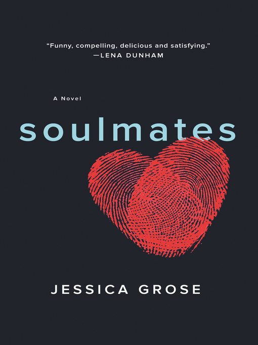 Title details for Soulmates by Jessica Grose - Wait list